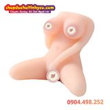  Búp Bê Tình Dục Bán Thân Mở Háng Tay Nâng Ngực Xòe Âm Đạo 