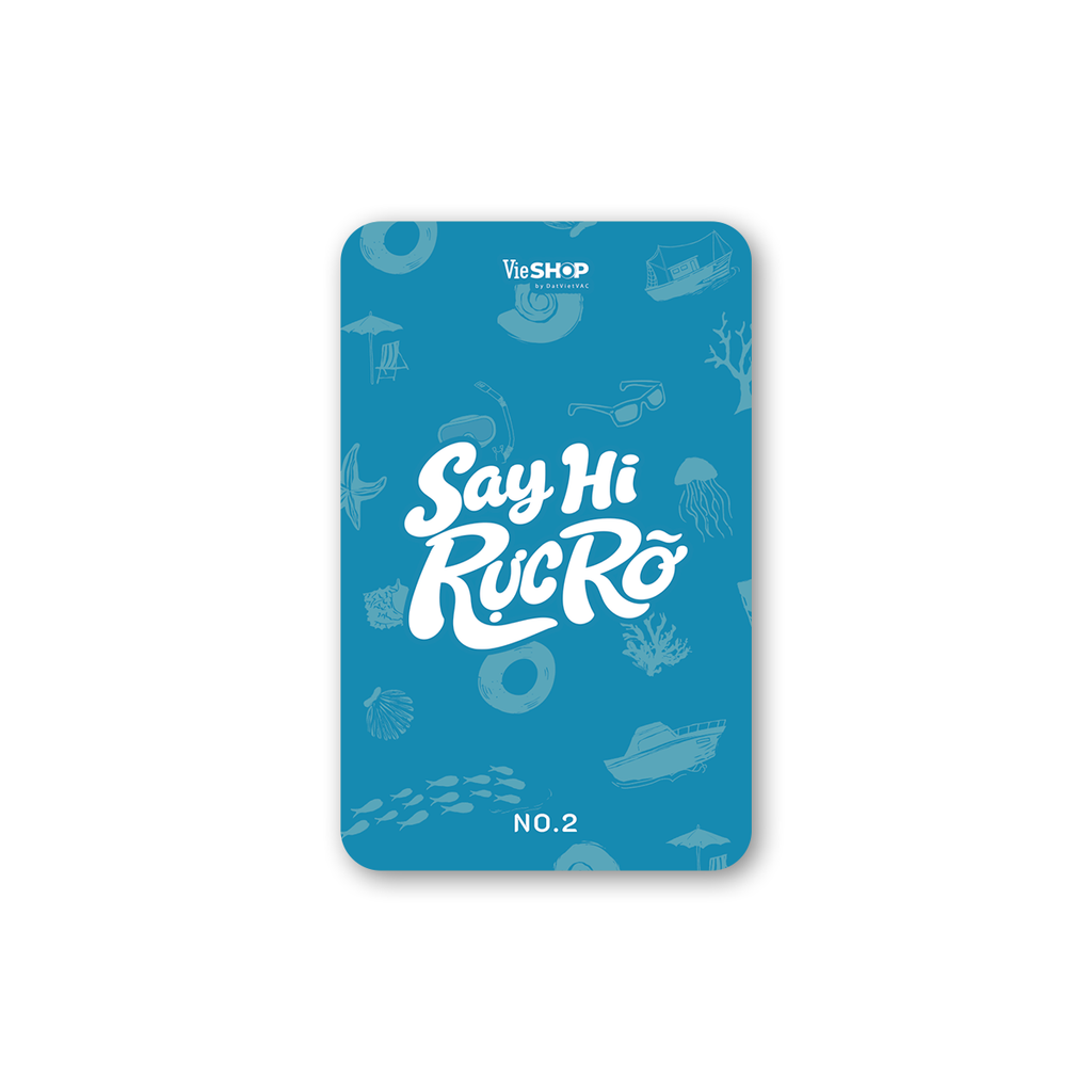 SAY HI RỰC RỠ Photo card (Card) / CHẶNG BIỂN