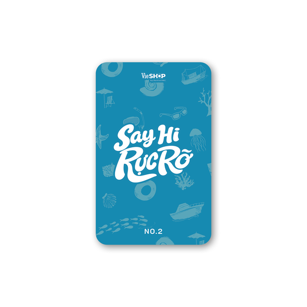 SAY HI RỰC RỠ Photo card (Card) / CHẶNG BIỂN