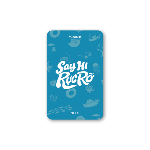 SAY HI RỰC RỠ Photo card (Card) / CHẶNG BIỂN