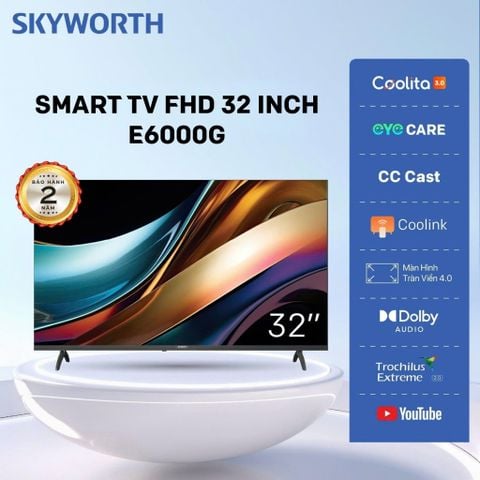 Smart Tivi Coolita Skyworth FHD 32 Inch 32E6000G