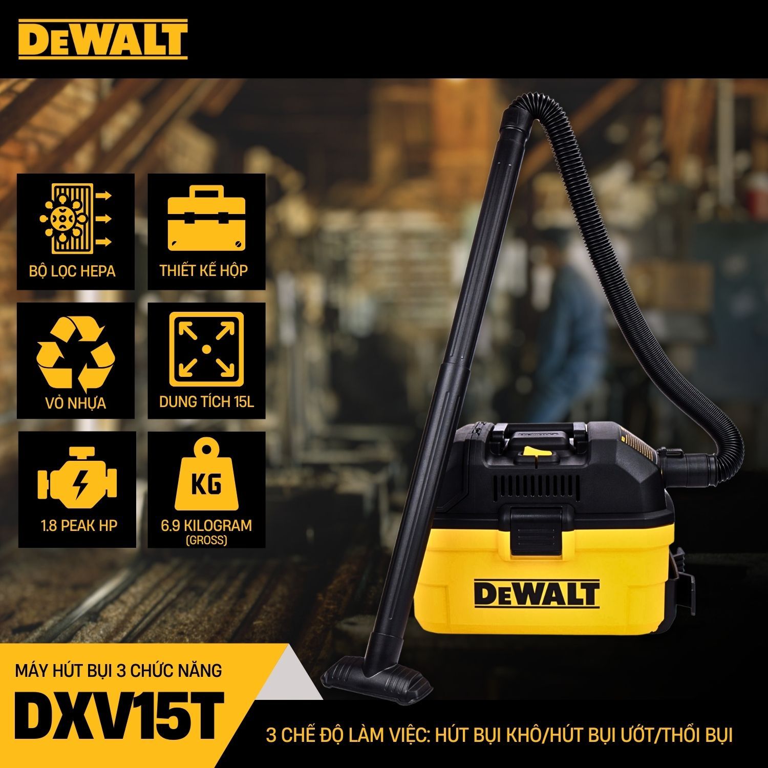  Máy hút bụi 3 chức năng ướt/khô/thổi Dewalt DXV15T 15L 