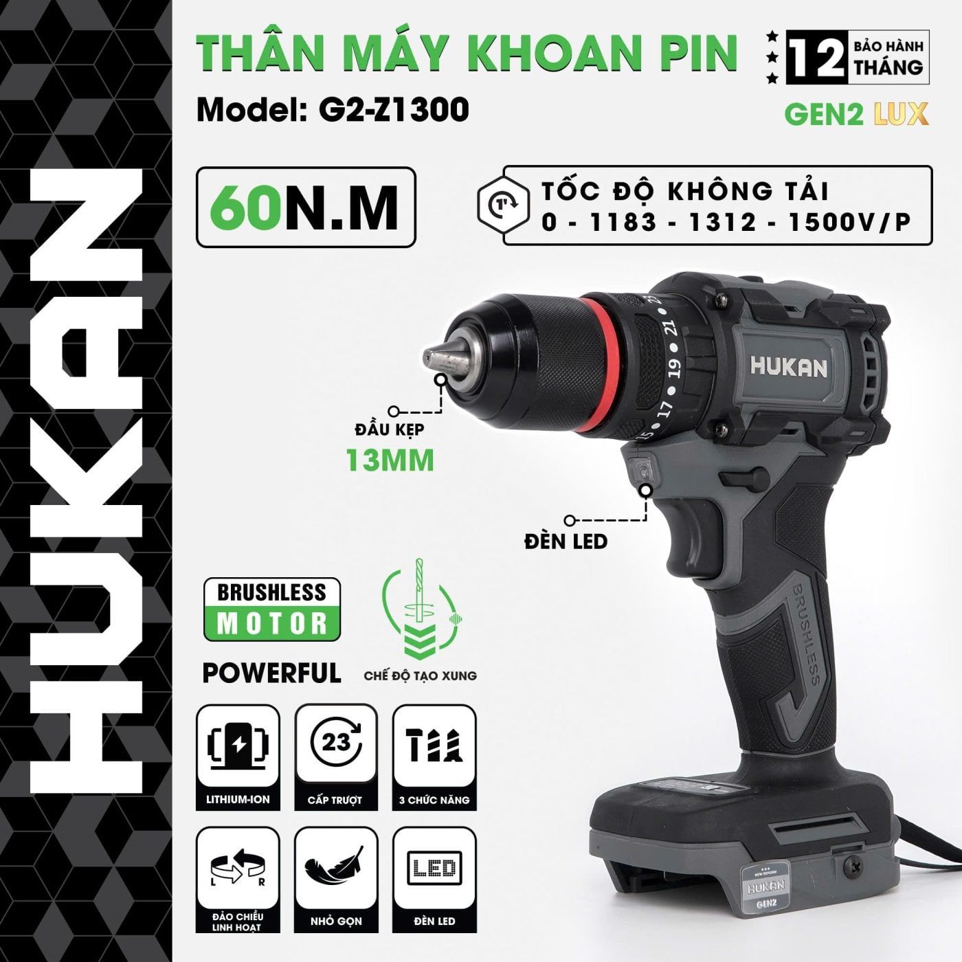  Thân máy khoan pin 13mm (GEN2 LUX) Body G2-Z1300 (chưa kèm pin sạc) HUKAN 