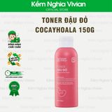  Toner dưỡng da đậu đỏ Cocayhoala 150g (MP9599) 