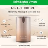  Kem Lót Judydoll Mattifying Makeup Base Kiềm Dầu 