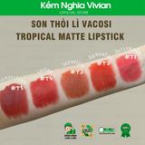  Son lì dạng thỏi Vacosi Tropical Matte Lipstick (#T1 - #T5) 