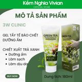  Tẩy tế bào chết trà xanh 3W Clinic 180ml 