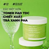  Toner Pad Trà Xanh Làm Dịu và Phục Hồi Da Dầu Mụn Neogen Dermalogy 