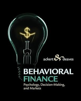 Behavioral Finance Psychology Decision-Making, and Markets 1st