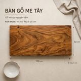  BÀN GỖ ME TÂY - N170 x R62 x D5 cm 