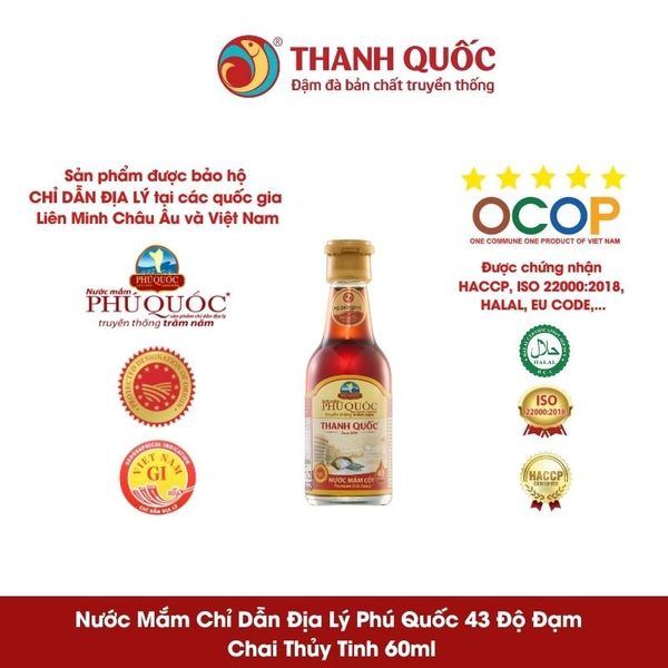 NƯỚC MẮM CHỈ DẪN ĐỊA LÝ PHÚ QUỐC - THANH QUỐC 43 ĐỘ ĐẠM, CHAI 60ML