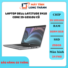 Laptop Dell Latitude 5410 ( Core i5-10310U / DDR4 8GB / NVMe 256GB / 14 inch) CŨ