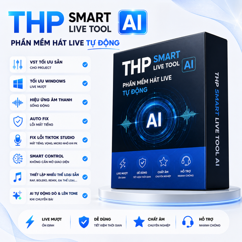THP Smart Live Tool AI  – Phần mềm hát live tự động