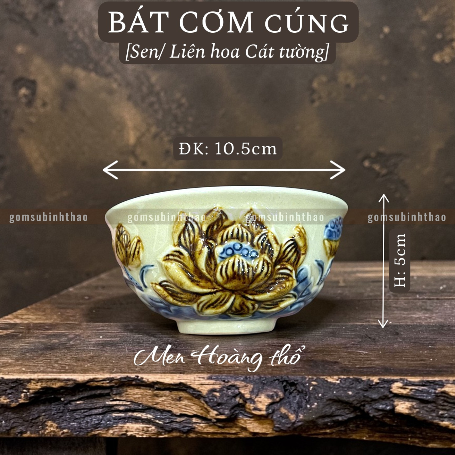  Bát cúng Men hoàng thổ Đắp nổi Cao cấp - Gốm Nghệ nhân Bát Tràng 