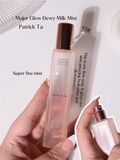  Xịt Dưỡng Ẩm & Cố Định Trang Điểm Patrick Ta-Major Glow Dewy Milk Mist - She's Thirsty 50ml 
