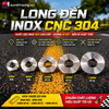 LONG ĐỀN INOX CNC 304