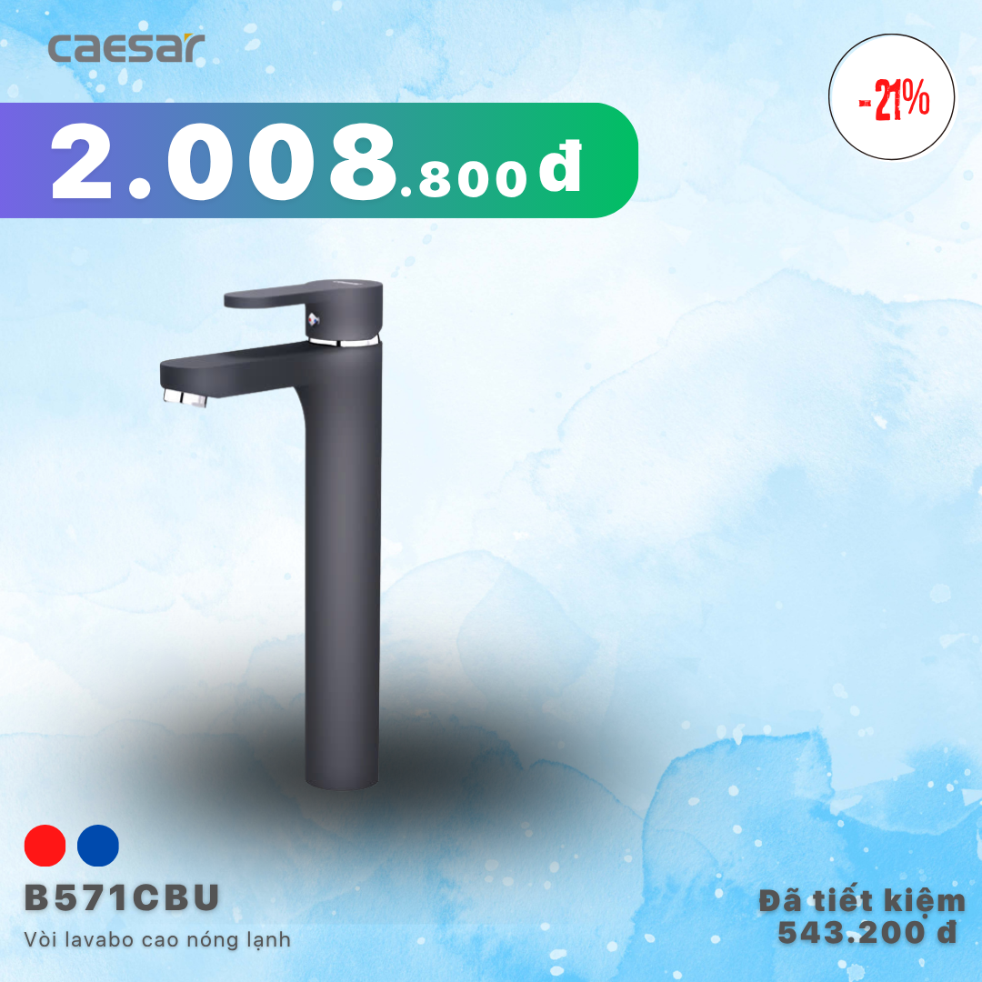  Khuyến mãi ưu đãi Vòi Lavabo Nóng Lạnh Cao - B571CBU 