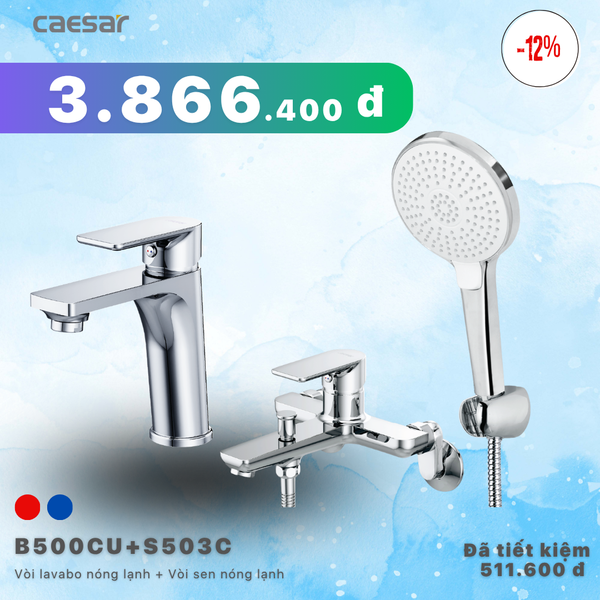 Khuyến mãi ưu đãi Vòi lavabo Nóng Lạnh + Sen tắm nóng lạnh - B500CU + S503C