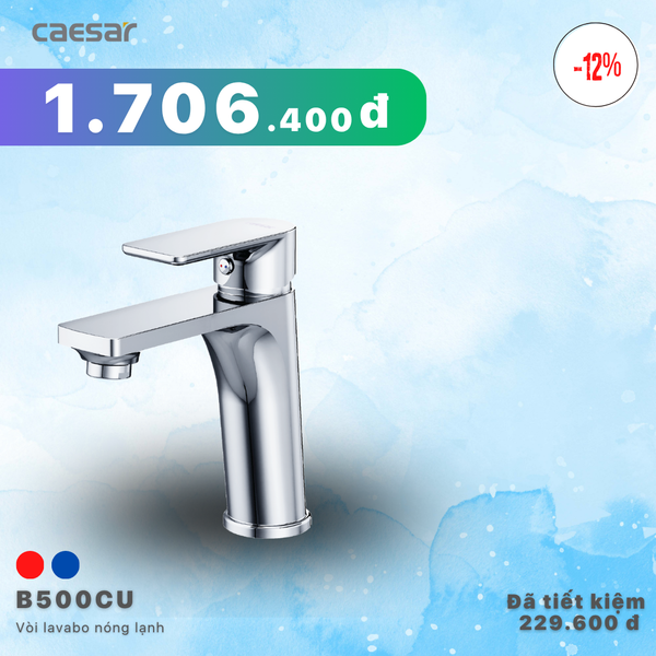 Khuyến mãi ưu đãi Vòi Lavabo Nóng Lạnh - B500CU