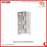  Bản lề cửa tủ VICKINI 01001 PSS inox bóng 