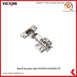  Bản lề bật VICKINI 01138 NP ken bóng 