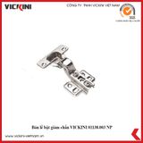  Bản lề bật VICKINI 01138 NP ken bóng 