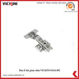  Bản lề bật giảm chấn VICKINI 01616 PSS 