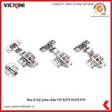  Bản lề bật giảm chấn VICKINI 01618 PSS inox bóng 
