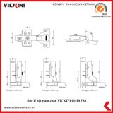  Bản lề bật giảm chấn VICKINI 01618 PSS inox bóng 