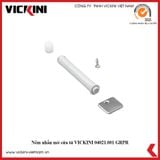 Nêm nhấn mở cửa tủ VICKINI 04021.001 GRPR 