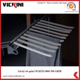  Giá kệ vắt quần VICKINI 18001.500 GRPR xám sơn 