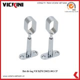  Bát đỡ ống VICKINI 20021.001 CP crom bóng (30x15) 