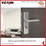  Khóa cửa nẹp lớn VICKINI 37911 SSS/ PSS 