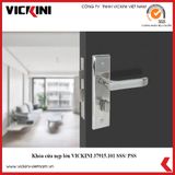 Khóa cửa nẹp lớn VICKINI 37915 SSS/ PSS 