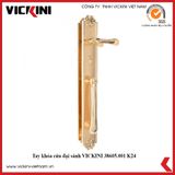  Tay khóa cửa đại sảnh VICKINI 38605.001 