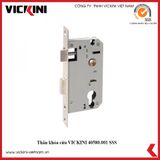  Thân khóa cửa VICKINI 40580.001 SSS 
