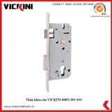  Thân khóa cửa VICKINI 40851.001 SSS 