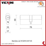  Ruột khóa cửa VICKINI 41107.102-75mm OBP 2 đầu chìa 