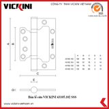  Bản lề cửa VICKINI 43105.102 SSS 