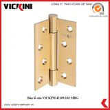  Bản lề cửa VICKINI 43109.103 