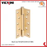  Bản lề cửa VICKINI 43109.133 