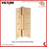  Bản lề cửa VICKINI 43109.203 