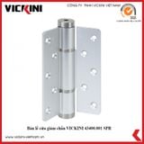  Bản lề cửa giảm chấn VICKINI 43400.001 