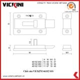  Chốt cửa VICKINI 46102 SSS 