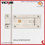  Chốt cửa VICKINI 46103 SSS 