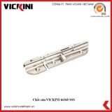  Chốt cửa VICKINI 46360 SSS 