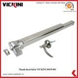  Thanh thoát hiểm VICKINI 49040.001 SSS 
