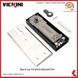 Bản lề sàn VICKINI 60034.001 