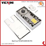  Bản lề sàn VICKINI 60049.001 PSS 