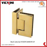  Bản lề cabin tắm VICKINI 66048.092 